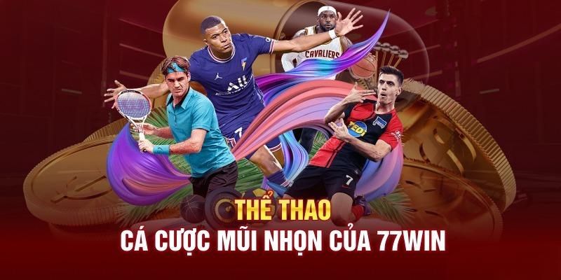 Thể thao 77Win rất được lòng game thủ